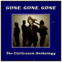 Gone, Gone, Gone: The Chilliwack Anthology